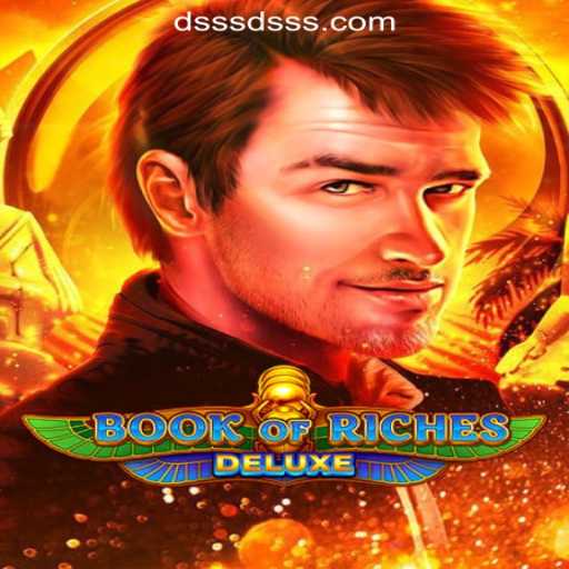 Explore the Exciting World of Book of Riches Deluxe