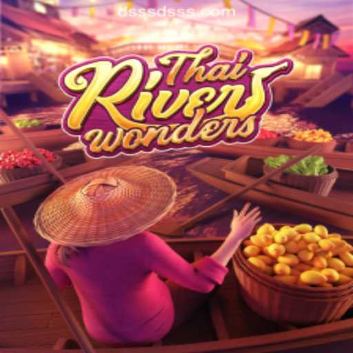 Discover the Vibrant World of ThaiRiverWonders